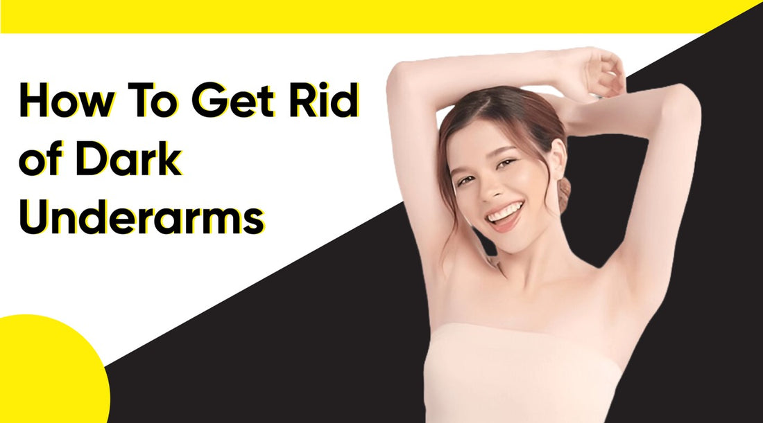 How To Get Rid Of Dark Underarms